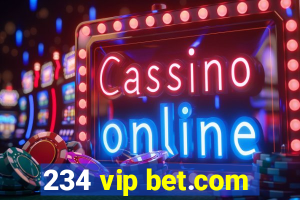 234 vip bet.com